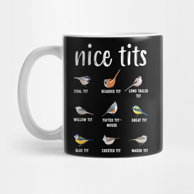 Nice Tits Bird Animal Ornithology Gift Funny by qwertydesigns